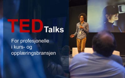 «Må-se» TED Talks for profesjonelle i kurs- og opplæringsbransjen