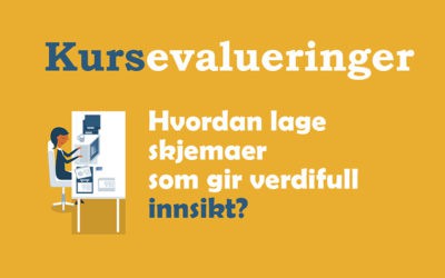 Kursevalueringer: Hvordan lage skjemaer som gir deg verdifull innsikt?