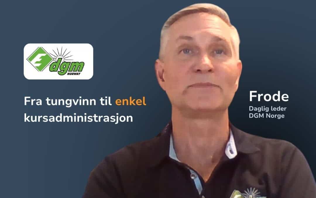 Beskyttet: Slik gikk DGM Norge fra tungvinte prosesser til sømløs kursadministrasjon med FrontCore